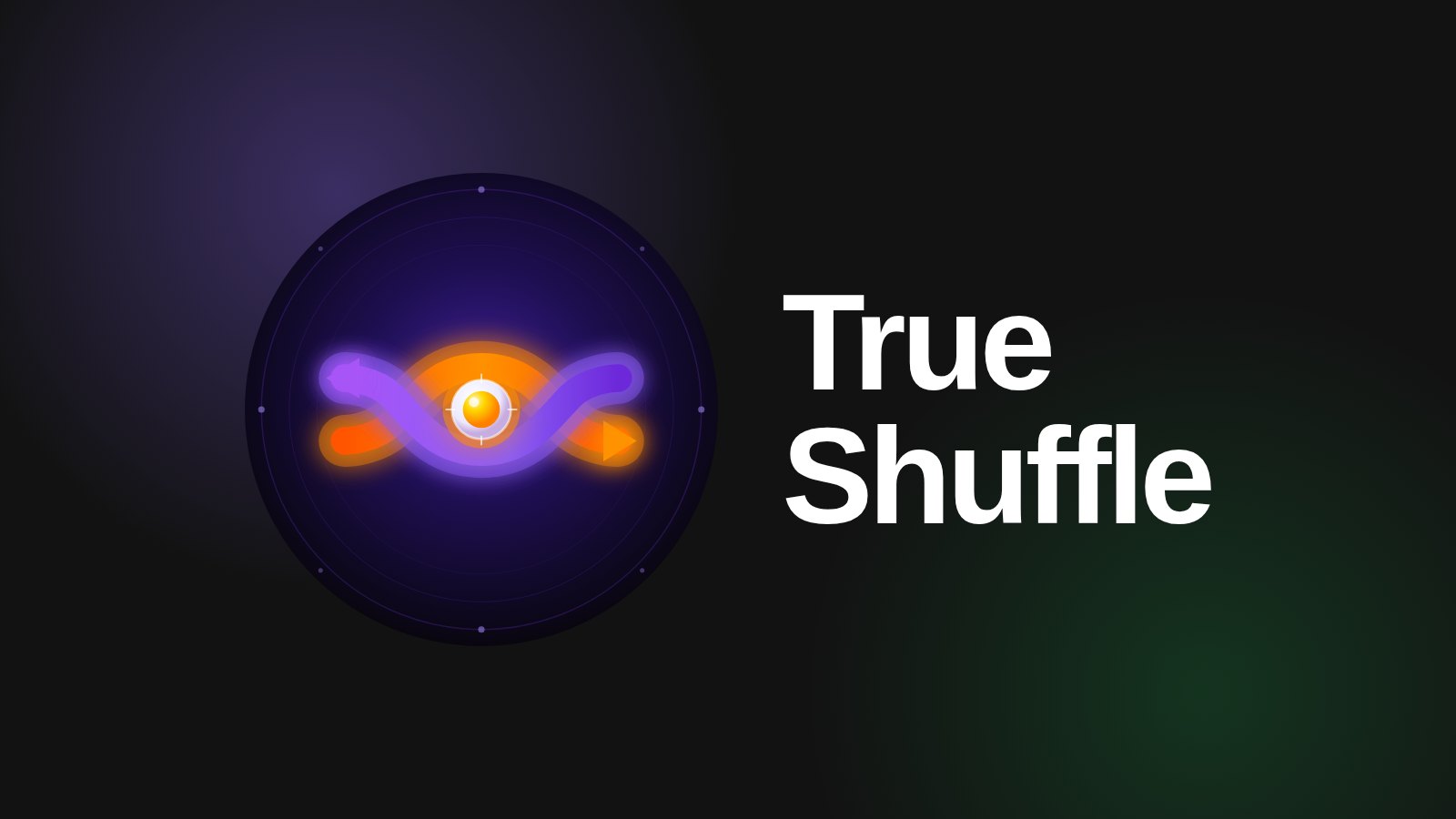 True Shuffle - the app logo, a glowing orange and purple shuffle mark, beside the words Real shuffle. No repeats. No bias.